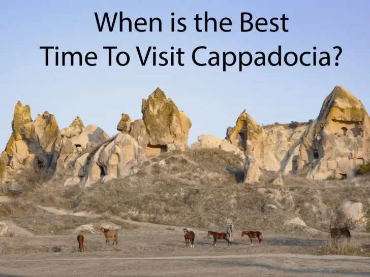 When is the best time to visit Cappadocia?