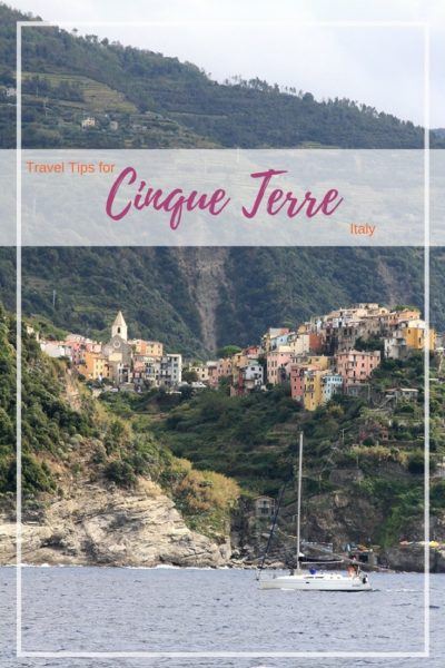Travel tips for Cinque Terre.