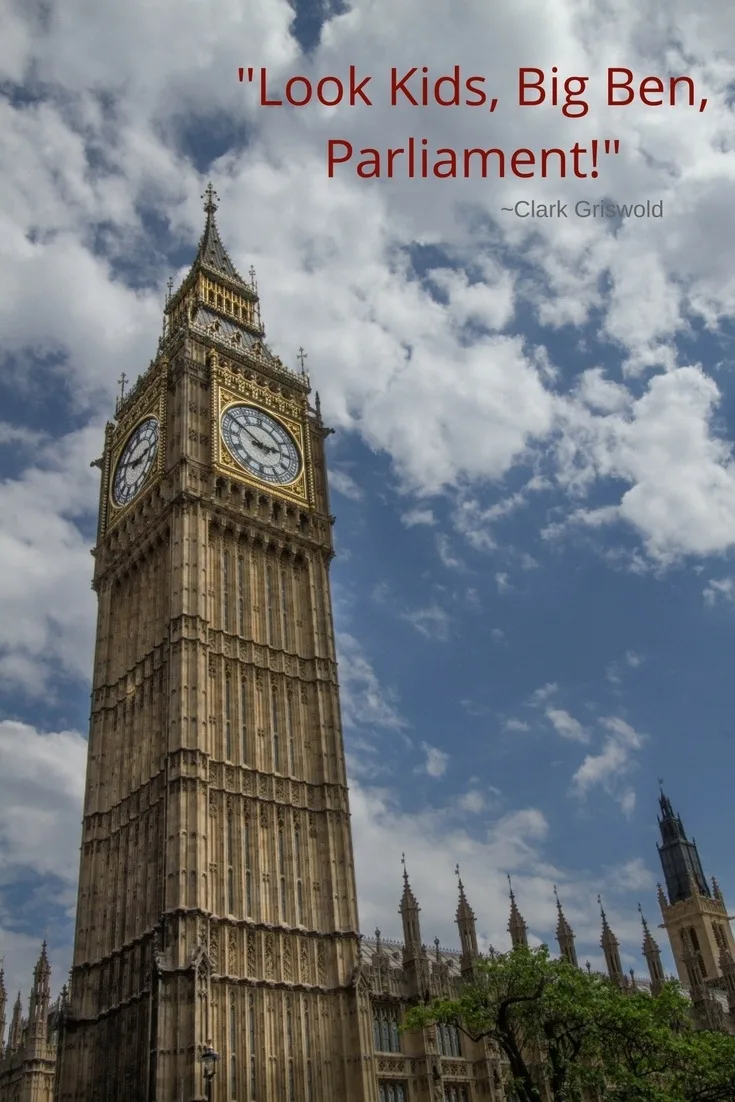 Have you been to the iconic Big Ben? Have you driven around the roundabout like Clark Griswold?