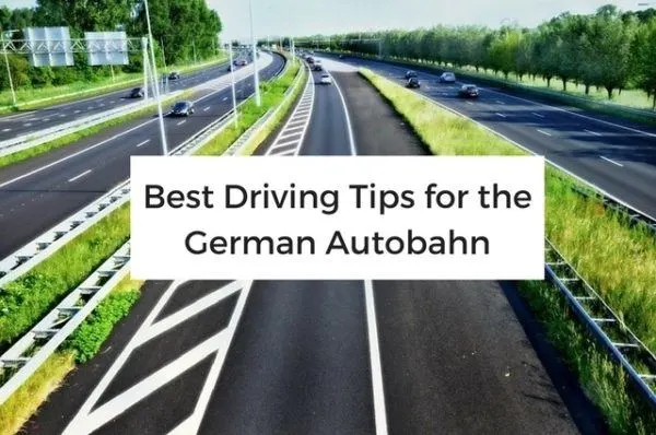 Best Driving Tips for the German Autobahn.