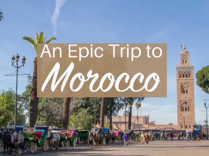 Morocco road trip 10-day itinerary.