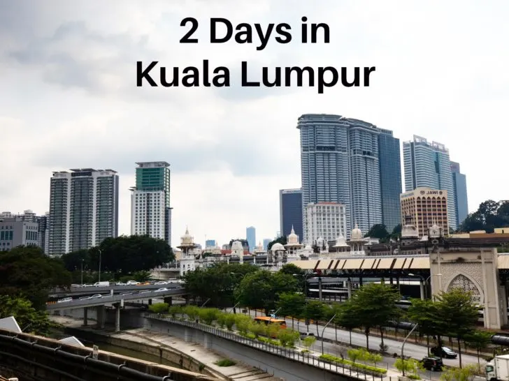 2 Days in Kuala Lumpur