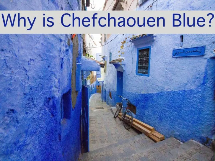 Why is Chefchaouen Blue?