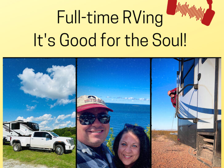 Full-time RVing is Good for the Soul.